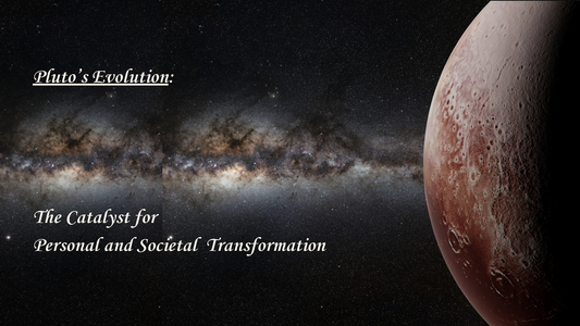 Pluto's Evolution: The Catalyst for Personal and Societal Transformation ✨