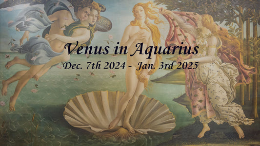 Venus Enters Aquarius: December 7, 2024