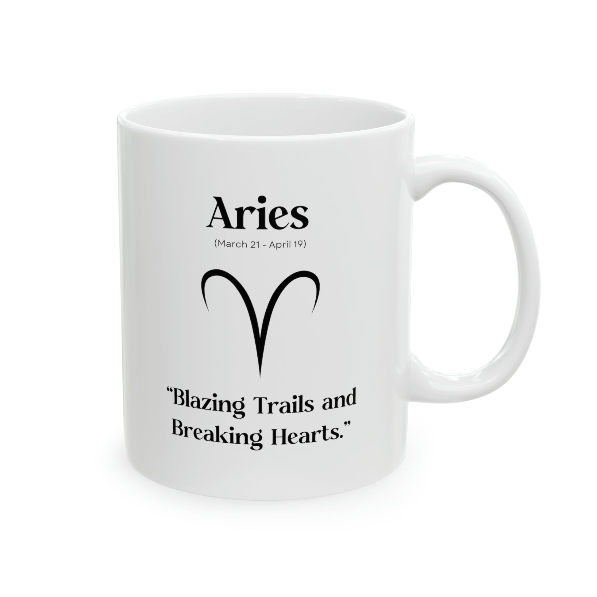 Aries, celestial mug, zodiac sign, astrology, fiery spirit, adventurous, bold, passionate, unique design, empowerment, individuality, trailblazer, cosmic journey, fearless, spirited.