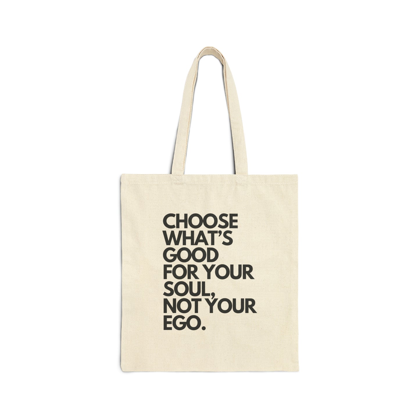 Choose What's Good For Your Soul | Tote Bag