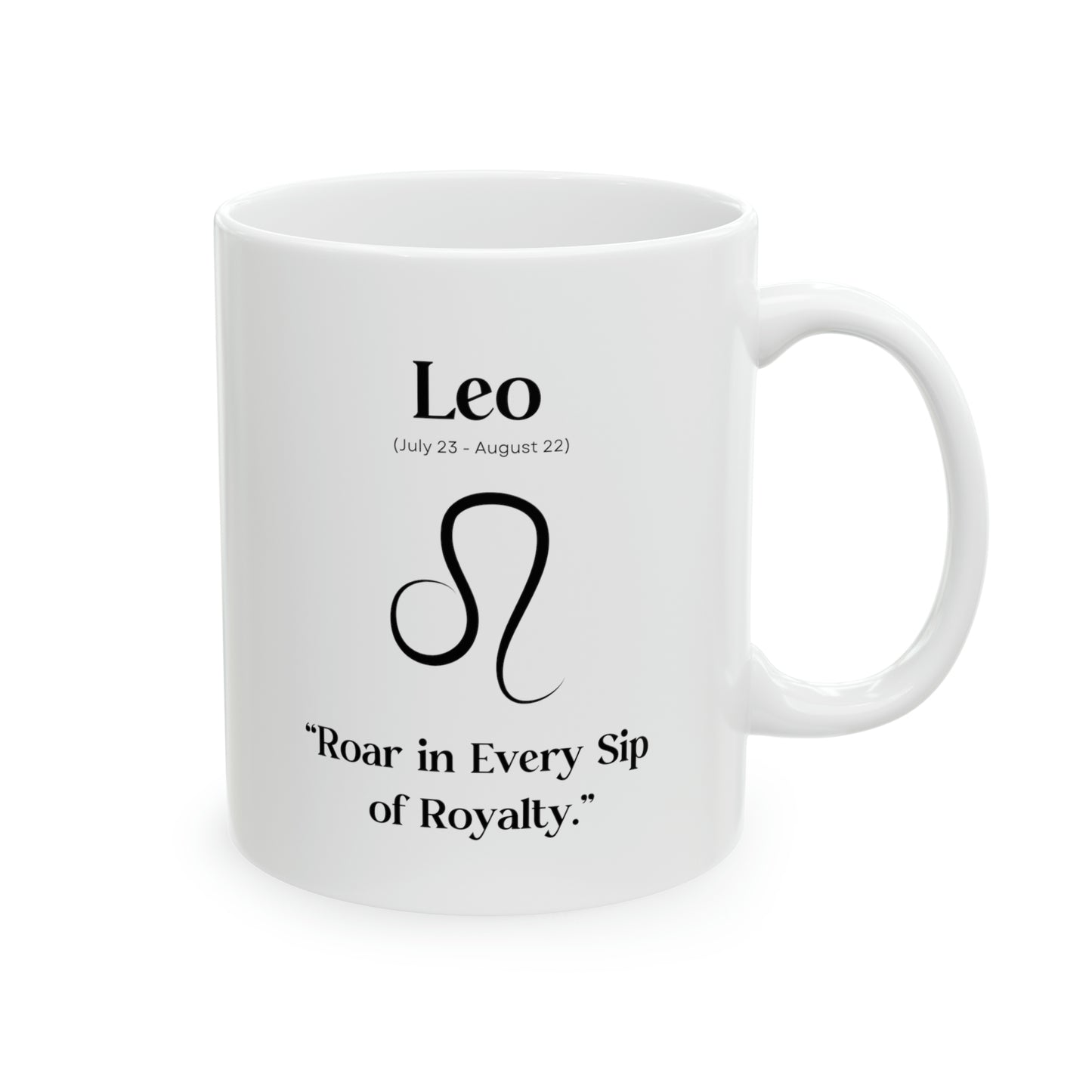 : Leo, celestial mug, zodiac sign, astrology, royalty, regal, strength, charisma, confidence, majestic, inner fire, empowerment, celestial flair.