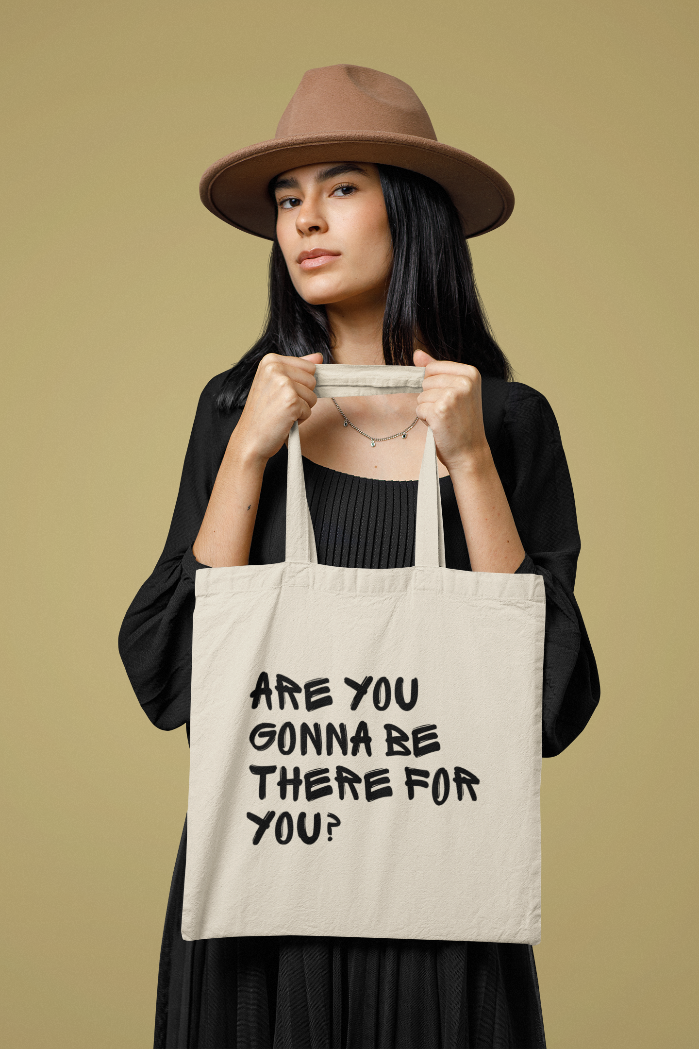 Are You Gonna Be There For You? | Tote Bag