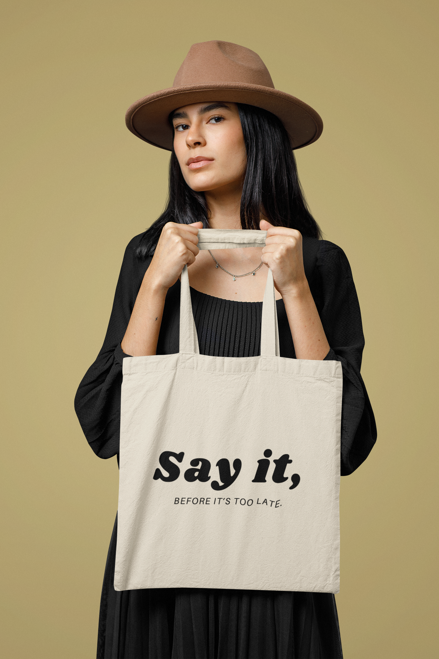 Say It, Before It's Too Late | Tote Bag